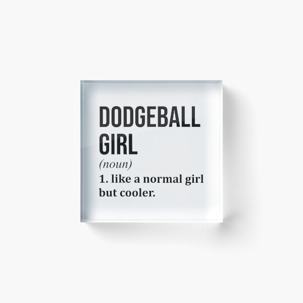 Item preview, Dodgeball Girl Definition designed and sold by XCIV.