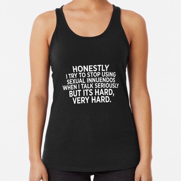 Aggressive Racerback Tank Top, Mature Tank Top, Rough Kissing Sexy