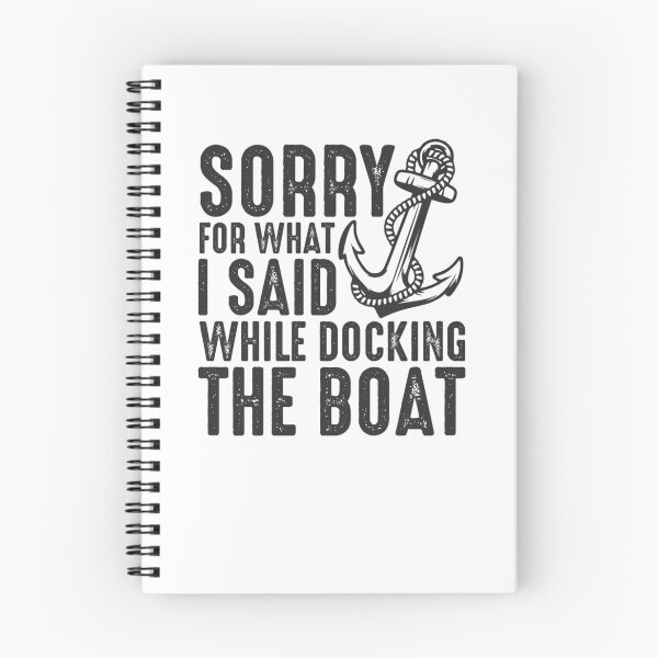 Item preview, Sorry for what I said while docking the boat funny sailing quote  	 designed and sold by kazqiftgcuc35.