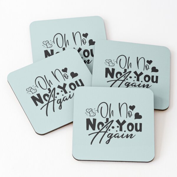 Item preview, Oh No, Not You Again designed and sold by Mindyhynes.