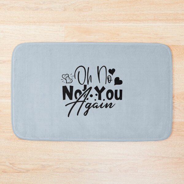 Item preview, Oh No, Not You Again designed and sold by Mindyhynes.