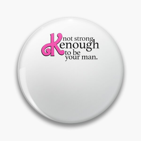 Item preview, Not strong Kenough to be your man designed and sold by LucyFaure.