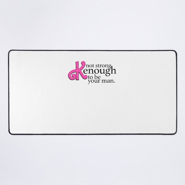 Item preview, Not strong Kenough to be your man designed and sold by LucyFaure.