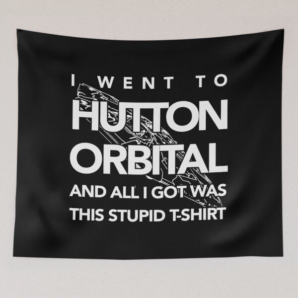 Item preview, The I Went To Hutton Orbital Stupid  (white print)  	 designed and sold by fnlhhpiku79.