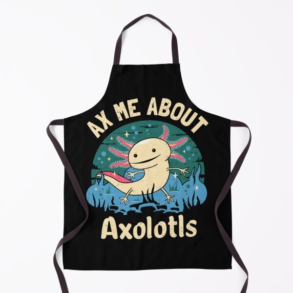 Item preview, Axolotl Design - Funny Ax Me About Axolotls designed and sold by tinnpuhne67.