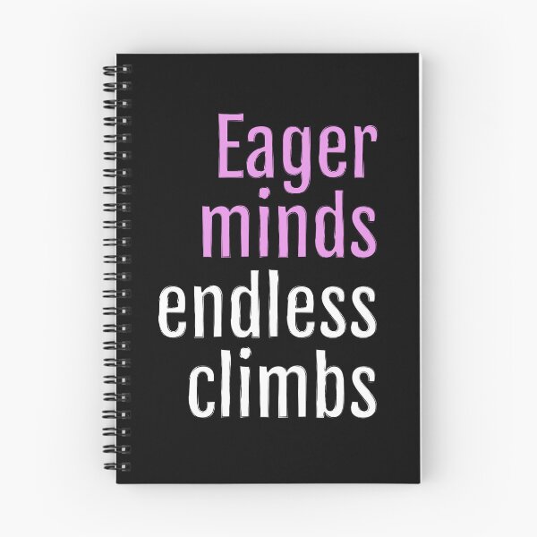 Item preview, Eager minds, endless climbs (Black Edition) designed and sold by QuotopiaThreads.