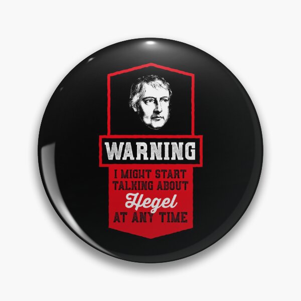 Item preview, Warning i might start talking about Hegel - Philosophy Gift designed and sold by ariela-barfield.