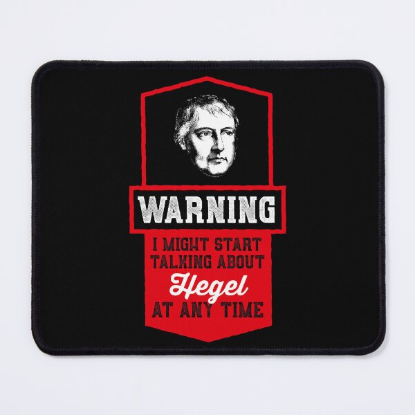 Item preview, Warning i might start talking about Hegel - Philosophy Gift designed and sold by ariela-barfield.