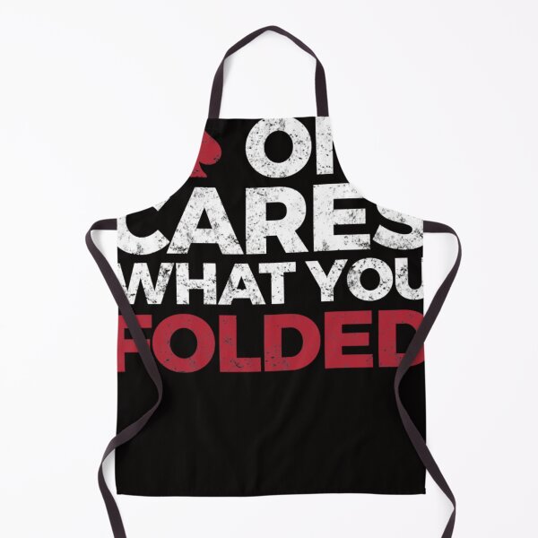 Item preview, Funny Poker Player - No one CARES what you folded! designed and sold by kodyfee.