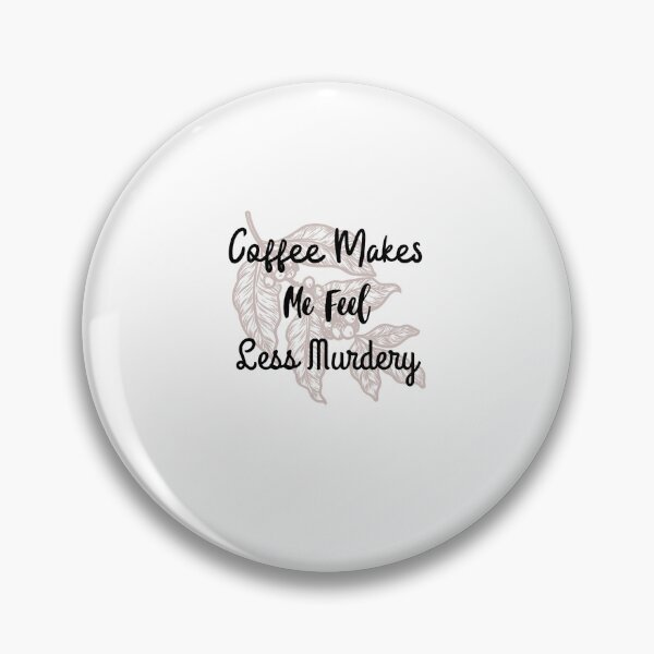 Item preview, Le café me fait me sentir moins meurtrier  designed and sold by Nyahtreich.