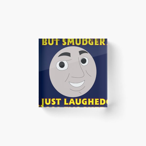 Item preview, But Smudger Just Laughed designed and sold by Tankengines.