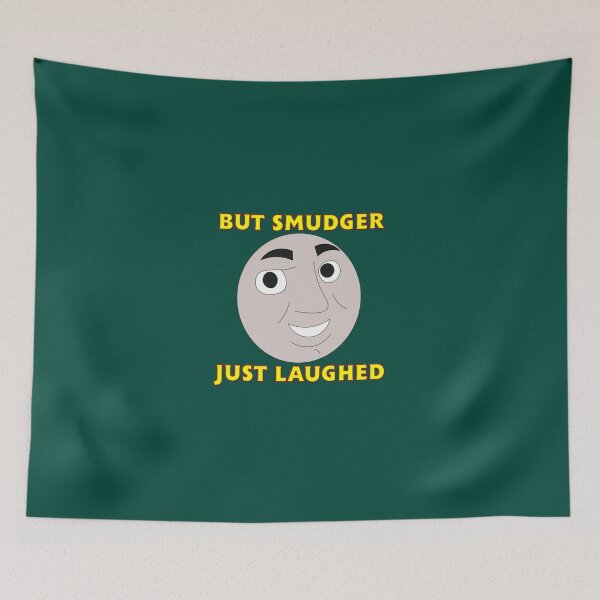 Item preview, But Smudger Just Laughed designed and sold by Tankengines.