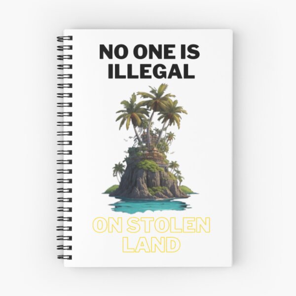 Item preview, no one is illegal on stolen land designed and sold by MethukaT.