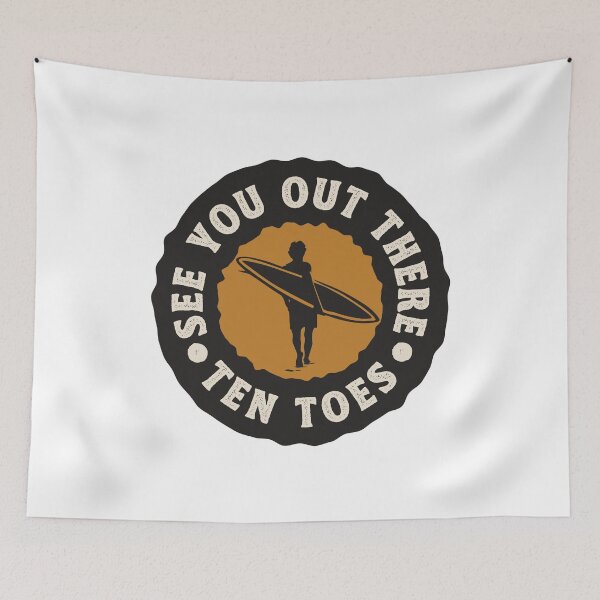 Item preview, Surfing See You Out There Surf Ten Toes designed and sold by TonySpencer.