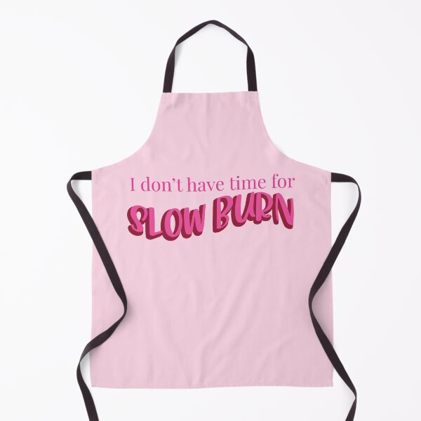 Item preview, I Don't Have Time For a Slow Burn - Slow Burn Romance - Hot Pink designed and sold by BookishNookish.