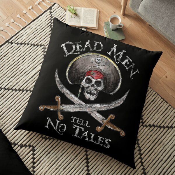 Dead Men Tell No Tales Floor Pillow