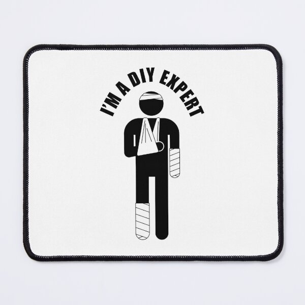 Item preview, I'm A DIY Expert designed and sold by nuttylass1.
