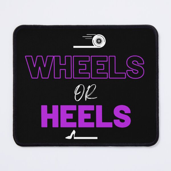 Item preview, Wheels or Heels designed and sold by FridPix.