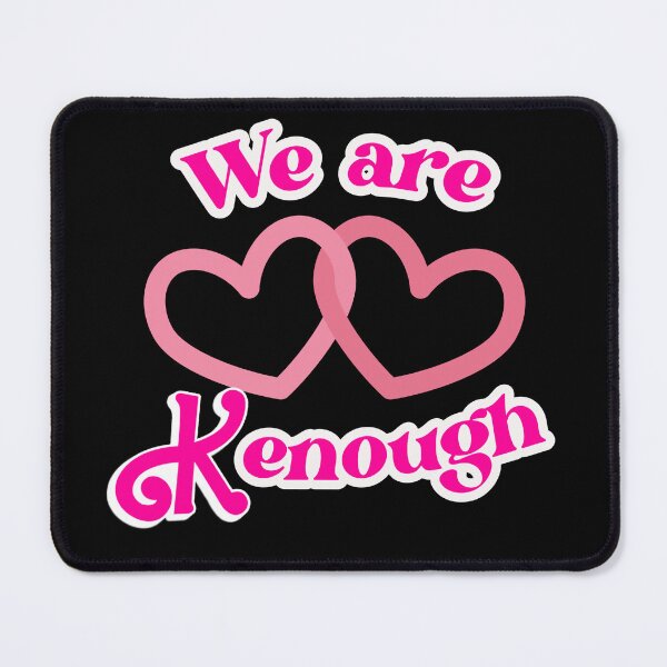 Item preview, We Are Kenough - Kenergy - Lovely designed and sold by montillalee.