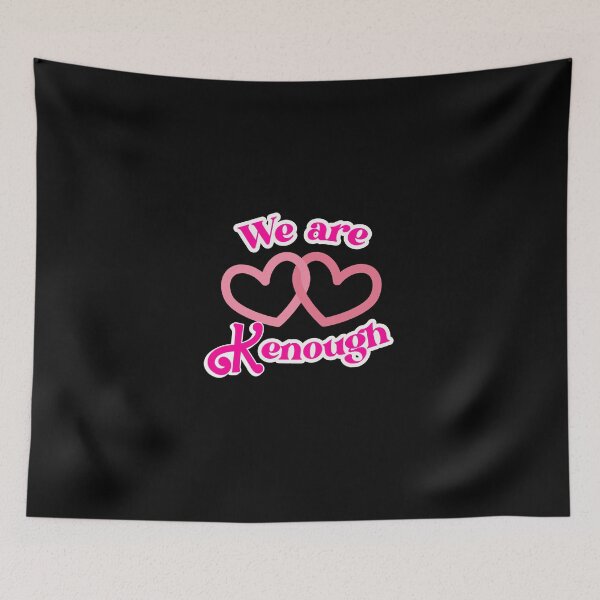 Item preview, We Are Kenough - Kenergy - Lovely designed and sold by montillalee.
