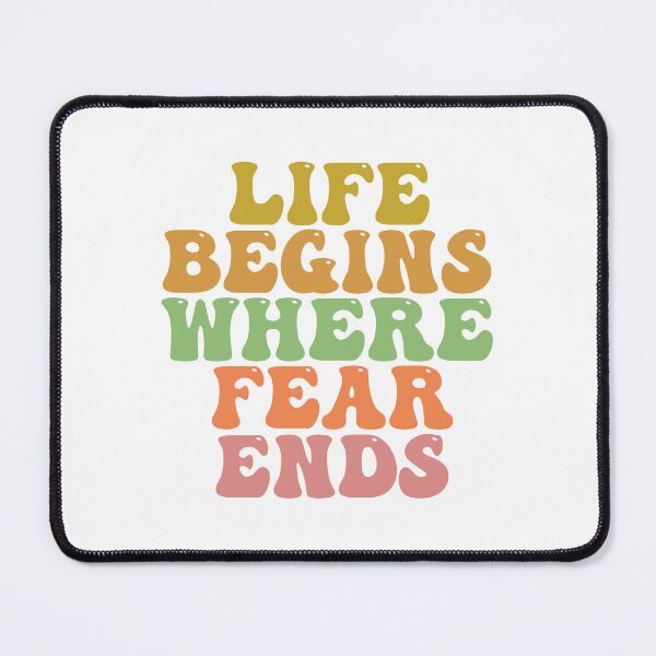 Item preview, Life Begins Where Fear Ends designed and sold by CreativeTag.