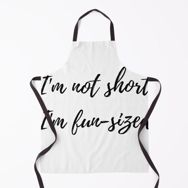 Item preview, I'm not short, I'm fun-sized designed and sold by 236design.