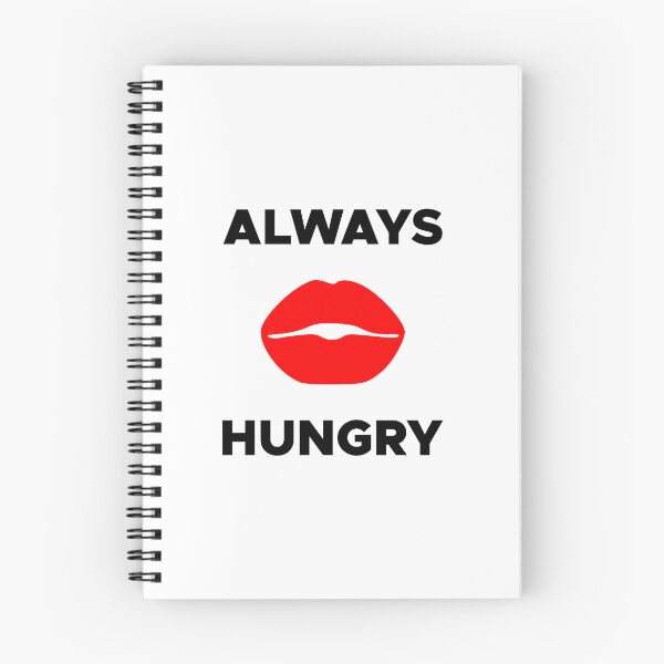 Item preview, Always Hungry designed and sold by lonelyflight.