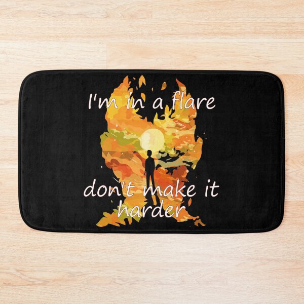 Item preview, I'm in a flare, don't make it harder designed and sold by scientiafemina.