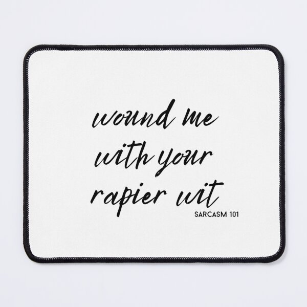 Item preview, wound me with your rapier wit text graphic v3a white background designed and sold by fishpressink.