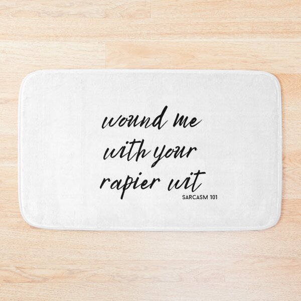 Item preview, wound me with your rapier wit text graphic v3a white background designed and sold by fishpressink.