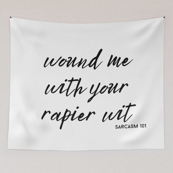 Item preview, wound me with your rapier wit text graphic v3a white background designed and sold by fishpressink.