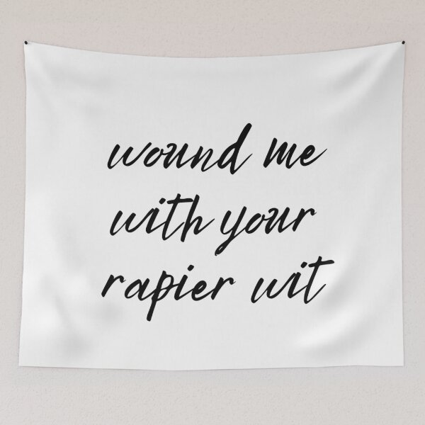Item preview, wound me with your rapier wit text graphic v4a white background designed and sold by fishpressink.