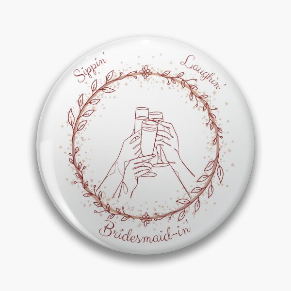 Item preview, Sippin', Laughin', Bridesmaid-In' Golden designed and sold by Marydays.