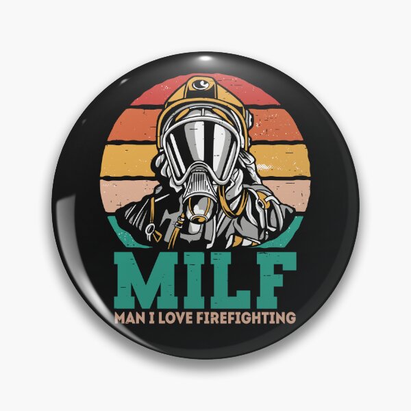 Item preview, Firefighter MILF Man i love Firefighting designed and sold by ChrisFeil.