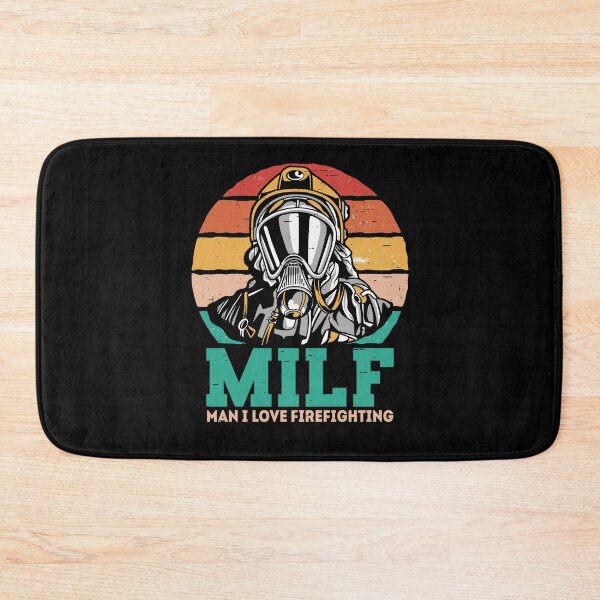 Item preview, Firefighter MILF Man i love Firefighting designed and sold by ChrisFeil.