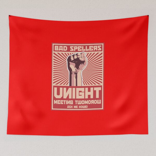 Item preview, Bad Spellers Unight Propaganda Poster designed and sold by Alema Art.