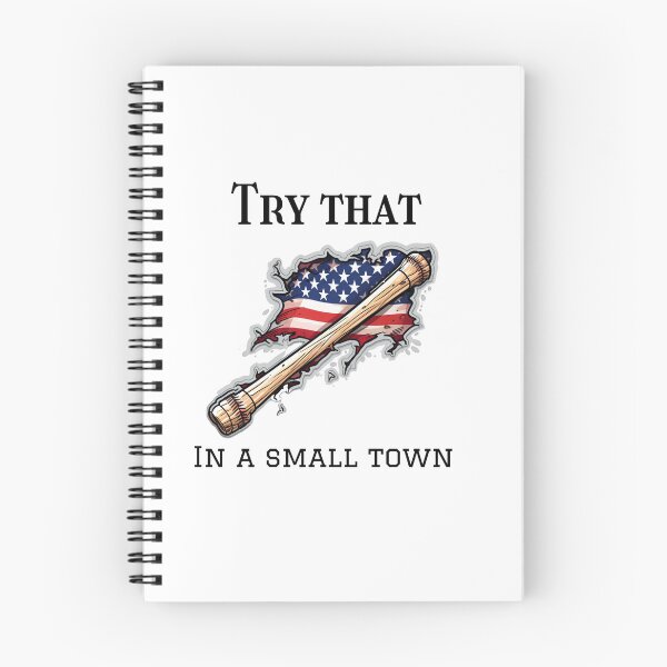 Item preview,  Try that in a small town USA baseball bat  designed and sold by Socool101.