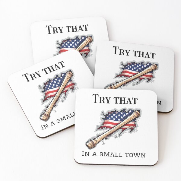 Item preview,  Try that in a small town USA baseball bat  designed and sold by Socool101.
