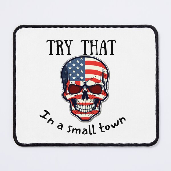 Item preview, Try that in a small town skull in the USA flag with hate  designed and sold by Socool101.