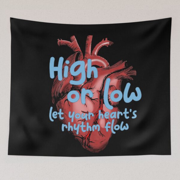 Item preview, High or low let your heart's rhythm flow designed and sold by scientiafemina.