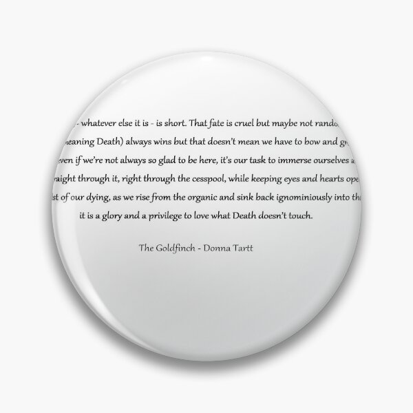 Item preview, The Goldfinch quote: "That life -- whatever else it is -- is short..." designed and sold by Brokeartisttt.