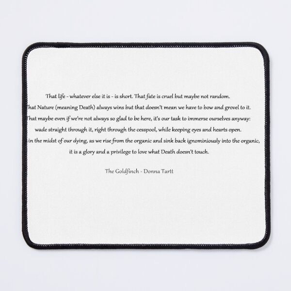 Item preview, The Goldfinch quote: "That life -- whatever else it is -- is short..." designed and sold by Brokeartisttt.