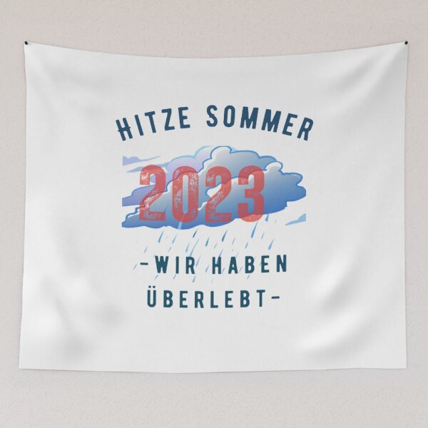 Item preview, Heat summer 2023 - we survived designed and sold by Bernsteinhaus.