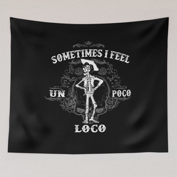Item preview, Sometimes I feel Un Poco Loco designed and sold by Alema Art.