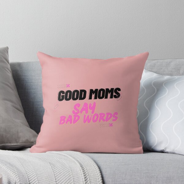 Item preview, Good Moms Say Bad Words Gifts Classic T-Shirt designed and sold by StoreSB.