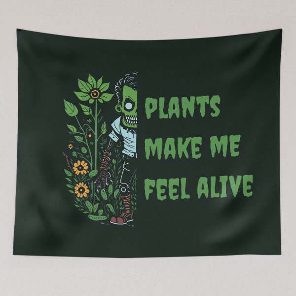 Item preview, Plants Make Me Feel Alive designed and sold by YrtemmyS.