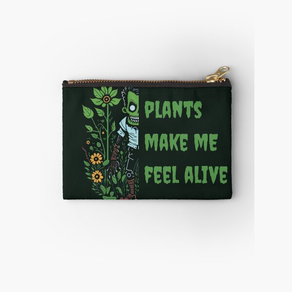 Item preview, Plants Make Me Feel Alive designed and sold by YrtemmyS.