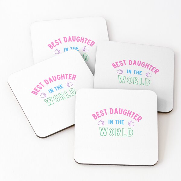 Item preview, Best Daughter in the World designed and sold by Ciara W.