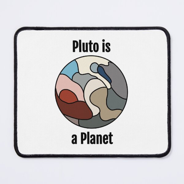 Item preview, Pluto is a Planet designed and sold by TwisterTide.