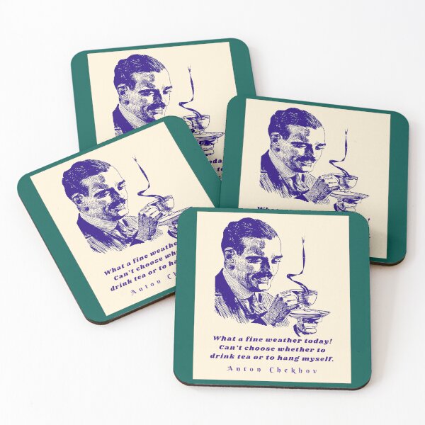 Item preview, Anton Chekhov Funny Quote: “What a fine weather today! Can't choose whether to drink tea or to hang myself.” designed and sold by artbleed.